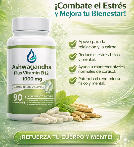 Ashwagandha Plus Vitamin B12 1000mg:  90 Cápsulas para Controlar el Estrés y Aumentar tu Energía